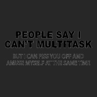 People Say I Can't Multitask But I Can Piss You Off Funny Men's T-shirt Pajama Set | Artistshot