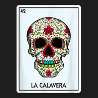 La Calavera Lottery Gift The Skull Card Mexican Lottery T Shirt Classic T-shirt | Artistshot