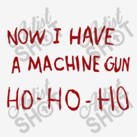 Now I Have A Machine Gun Ho Ho Ho Pullover Hoodie 15 Oz Coffee Mug | Artistshot