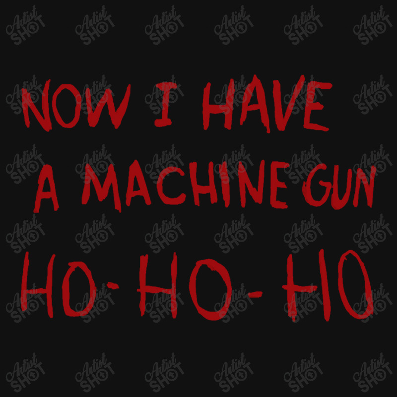 Now I Have A Machine Gun Ho Ho Ho Pullover Hoodie Portrait Canvas Print | Artistshot