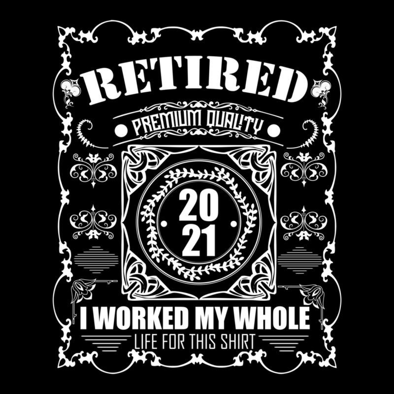 Retired 2021 Men Women Retirement Gifts I Worked Whole Life Sweatshirt Adjustable Cap by cm-arts | Artistshot