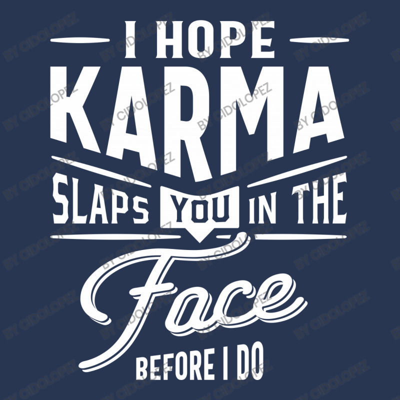 I Hope Karma Slaps You In The Face. Before I Do Men Denim Jacket | Artistshot