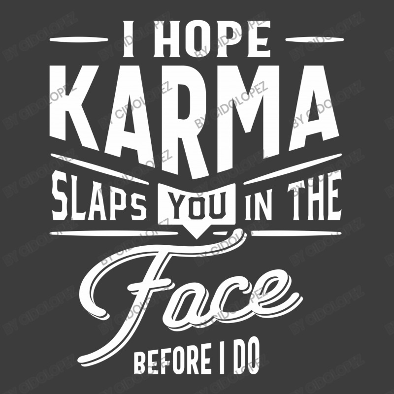 I Hope Karma Slaps You In The Face. Before I Do Men's Polo Shirt | Artistshot