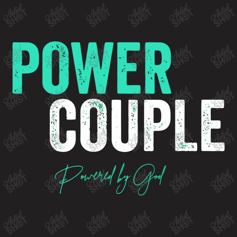 Power Couple Matching   Couple Matching Gifts T-shirt | Artistshot