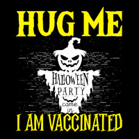 Halloween T  Shirt Halloween Scarecrow Hug Me I Am Vaccinated Costume Zipper Hoodie | Artistshot