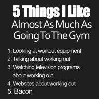 Working Out At Gym & Bacon T Shirt Classic T-shirt | Artistshot