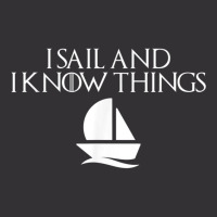 I Sail And I Know Things Shirt Sailing Funny Boating Sailor Vintage Hoodie | Artistshot