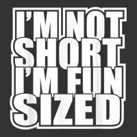 I'm Not Short I'm Fun Sized Funny Short Person T Shirt Baby Bodysuit | Artistshot