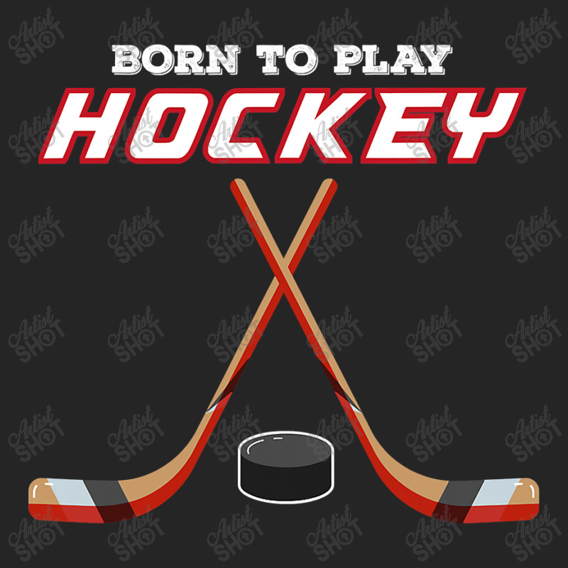 Born To Play Hockey , For Love Of The Sport Tshirt Unisex Hoodie | Artistshot