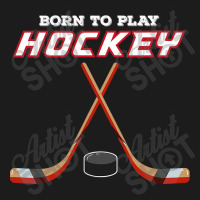 Born To Play Hockey , For Love Of The Sport Tshirt Hoodie & Jogger Set | Artistshot