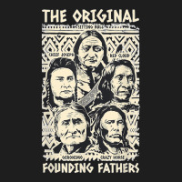 Original Founding Fathers Native American Indian Tribe Pride Classic T-shirt | Artistshot