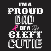 Proud Dad Of A Cleft Cutie Awareness T Shirt T-shirt | Artistshot