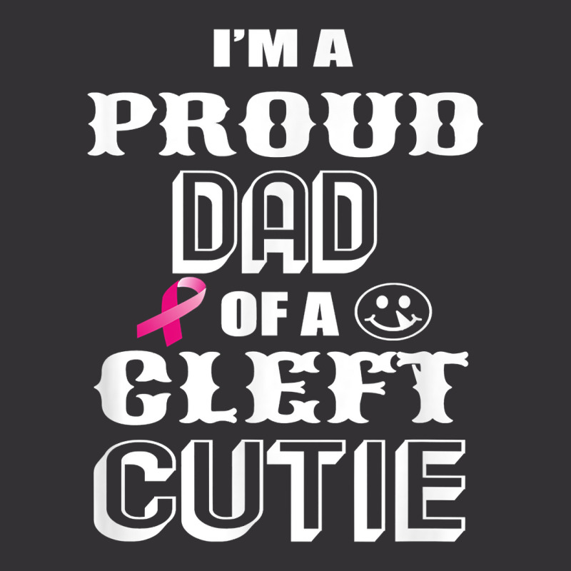 Proud Dad Of A Cleft Cutie Awareness T Shirt Vintage Hoodie And Short Set | Artistshot