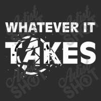 Whatever It Takes Exclusive T-shirt | Artistshot