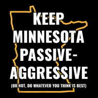 Minnesota Passive Aggressive T Shirt 20615 Pocket T-shirt | Artistshot