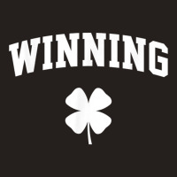 Winning Funny St. Patrick's Day T Shirt Tank Top | Artistshot