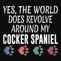 World Revolves Around My Cocker Spaniel Shirt Crop Top | Artistshot