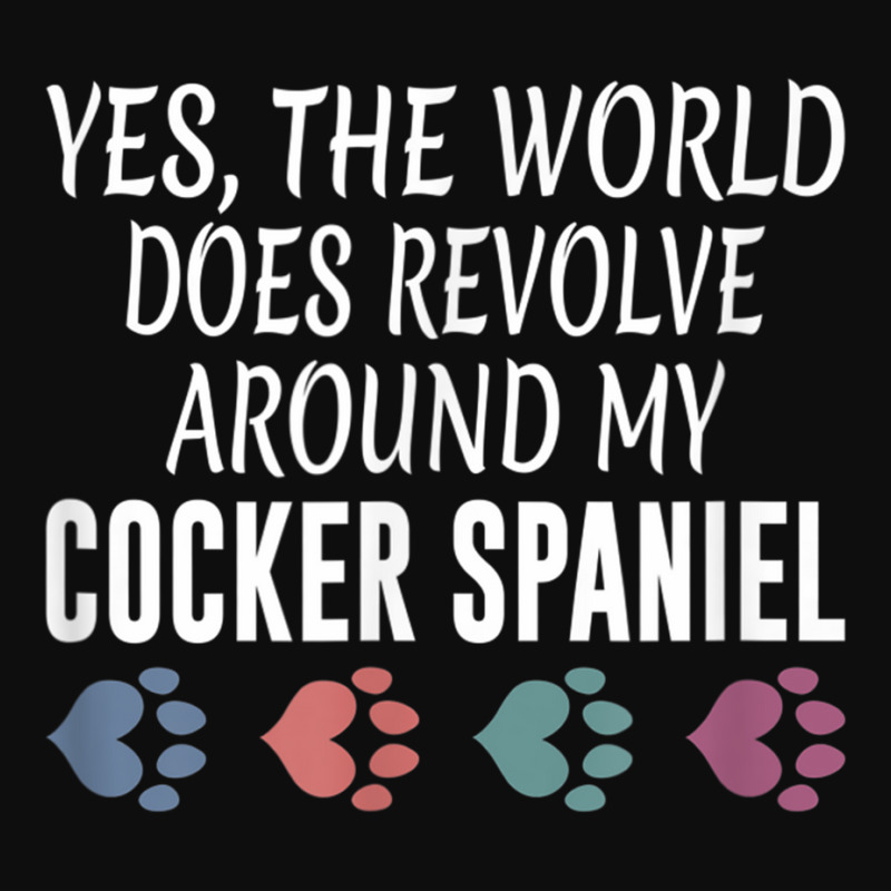 World Revolves Around My Cocker Spaniel Shirt Crop Top by cm-arts | Artistshot