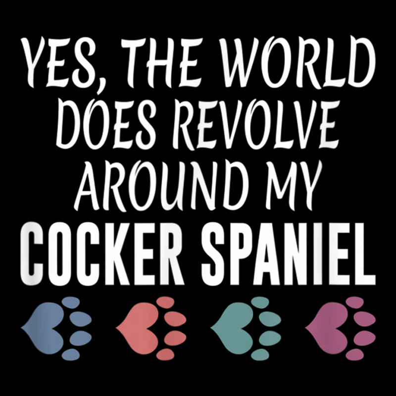 World Revolves Around My Cocker Spaniel Shirt Legging by cm-arts | Artistshot