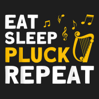 Harpist Eat Sleep Pluck Repeat Harp Player T Shirt Classic T-shirt | Artistshot