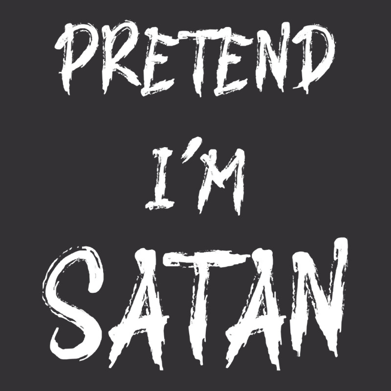 Pretend Im Satan T  Shirt Pretend I'm Satan   Funny Halloween Costume Vintage Hoodie | Artistshot