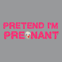 Pretend Im T  Shirt Pretend I'm Pregnant Funny Slimy Zombie Halloween Crewneck Sweatshirt | Artistshot