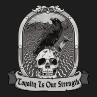 Blood Song Raven's Shadow Loyalty Is Our Strength Classic T-shirt | Artistshot