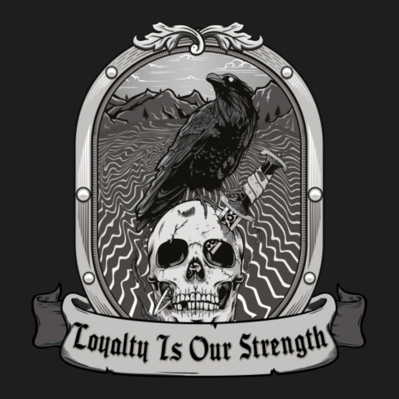 Blood Song Raven's Shadow Loyalty Is Our Strength Classic T-shirt by Kanmosrin52 | Artistshot