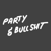 Party And Bullshit [tb] Vintage T-shirt | Artistshot