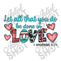 Let All That You Do Be Done In Love 3/4 Sleeve Shirt | Artistshot