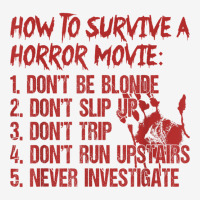 How To Survive A Horror Movie Don't Be Blonde Don't Slip Up T Shirt Iphone 13 Pro Case | Artistshot