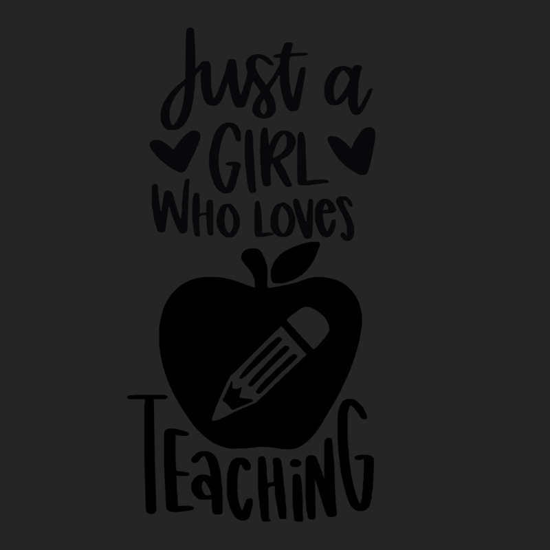 Teacher T  Shirt Just A Girl Who Loves Teaching T  Shirt Unisex Hoodie | Artistshot