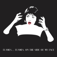 Flames On The Side Of My Face T-shirt | Artistshot