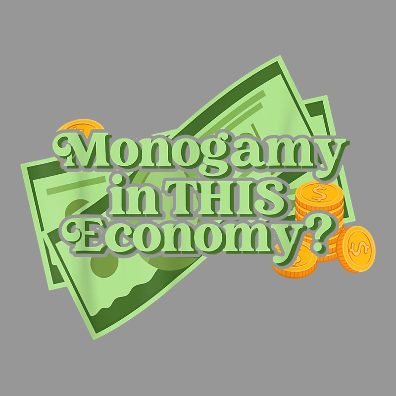 Funny Monogamy In This Economy Apparel T Shirt Women's V-Neck T-Shirt by cm-arts | Artistshot