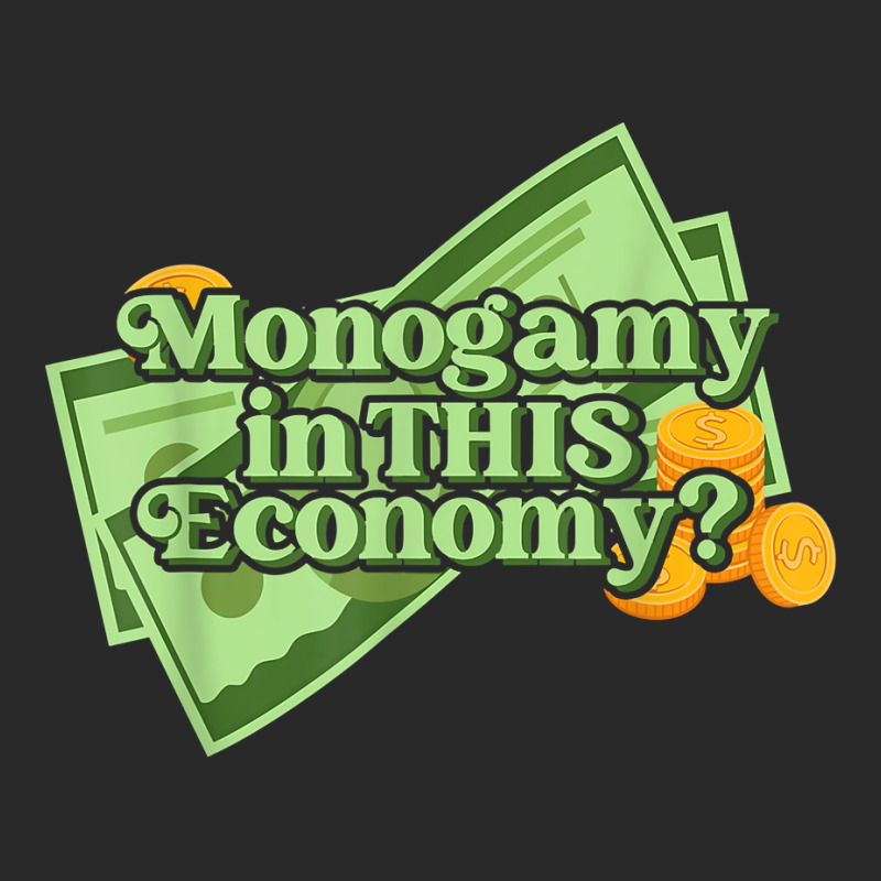 Funny Monogamy In This Economy Apparel T Shirt Toddler T-shirt by cm-arts | Artistshot