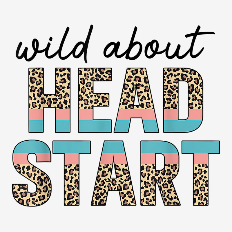 Wild About Head Start Teacher Leopard 1st Day Back To School T Shirt Adjustable Cap by cm-arts | Artistshot