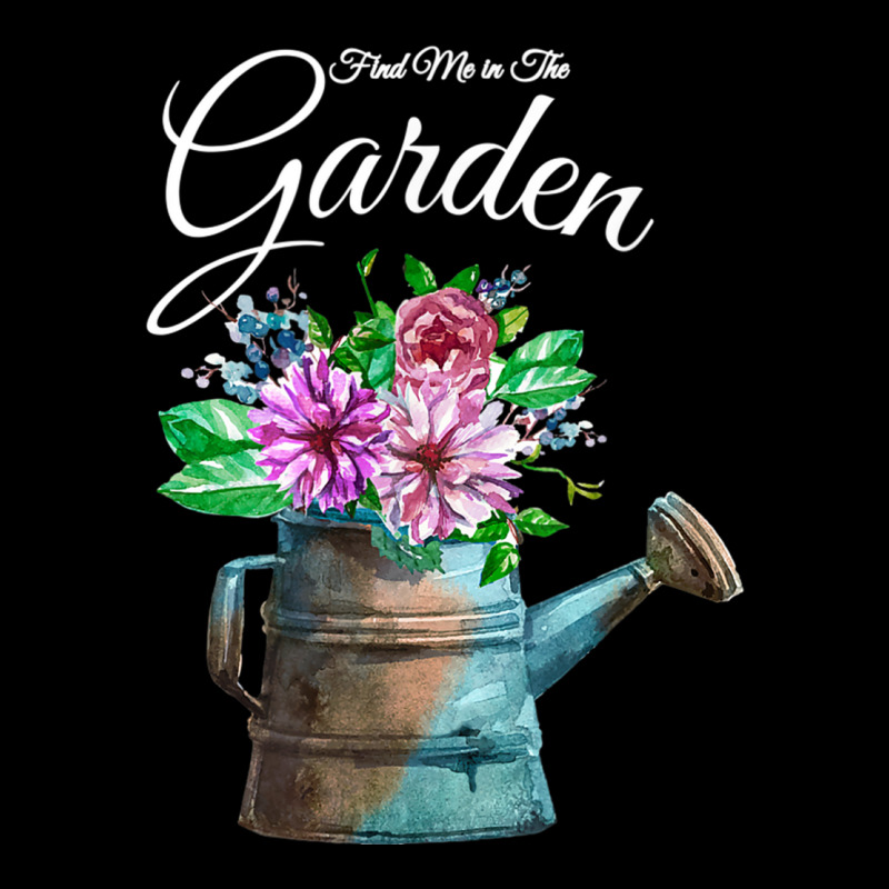 Find Me In The Garden Flower Watering Can T Shirt Adjustable Cap | Artistshot