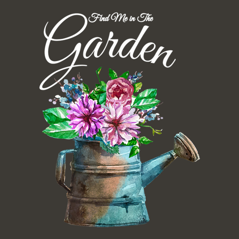 Find Me In The Garden Flower Watering Can T Shirt Bucket Hat | Artistshot