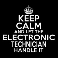 Keep Calm And Let The Electronic Technician Handle It Maternity Scoop Neck T-shirt | Artistshot