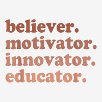 Back To School Believer Motivator Innovator Educator Teacher T Shirt Adjustable Cap | Artistshot