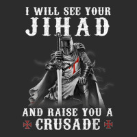 Christian Warrior Knight Templar Raise You A Crusader T Shirt Exclusive T-shirt | Artistshot