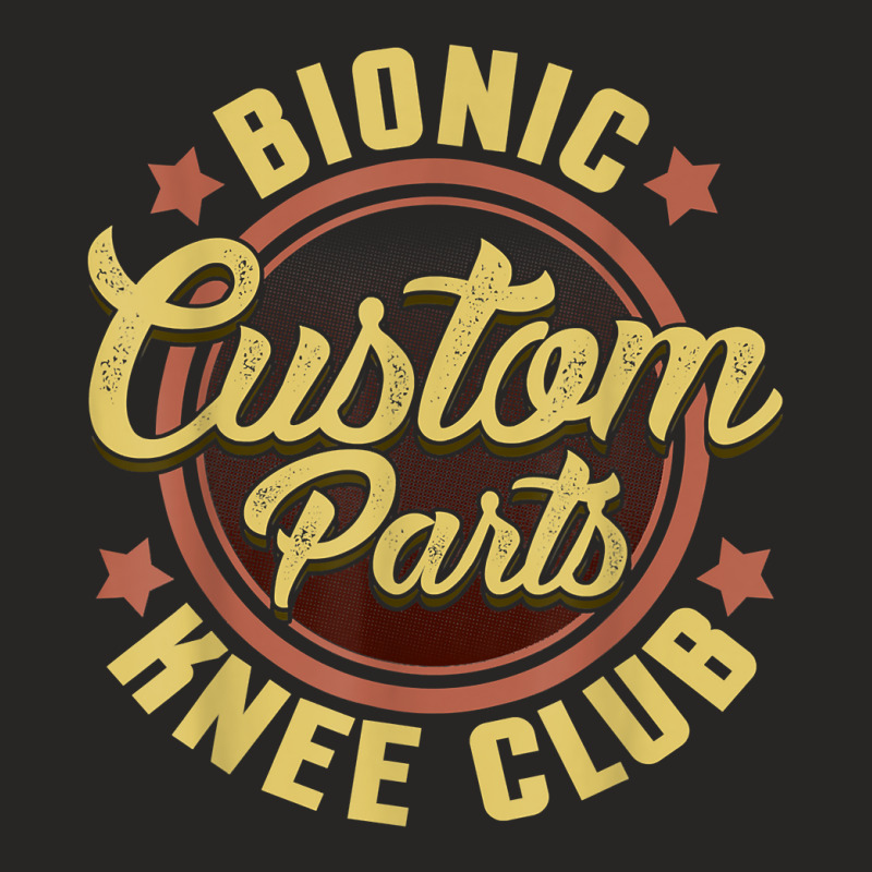 Bionic Knee Club Custom Parts Funny Knee Replacement T Shirt Ladies Fitted T-Shirt by cm-arts | Artistshot