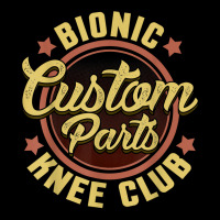 Bionic Knee Club Custom Parts Funny Knee Replacement T Shirt Legging | Artistshot