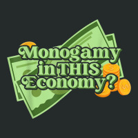 Funny Monogamy In This Economy Apparel T Shirt Women's Triblend Scoop T-shirt | Artistshot