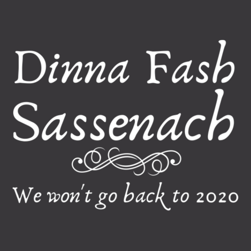 Dinna Fash Sassenach We Won't Go Back 2020 Funny Ladies Curvy T-Shirt by Kosdapen517 | Artistshot