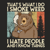 That's What I Do I Smoke Weed I Hate People And I Know 420 Pullover Ho Ladies Fitted T-shirt | Artistshot