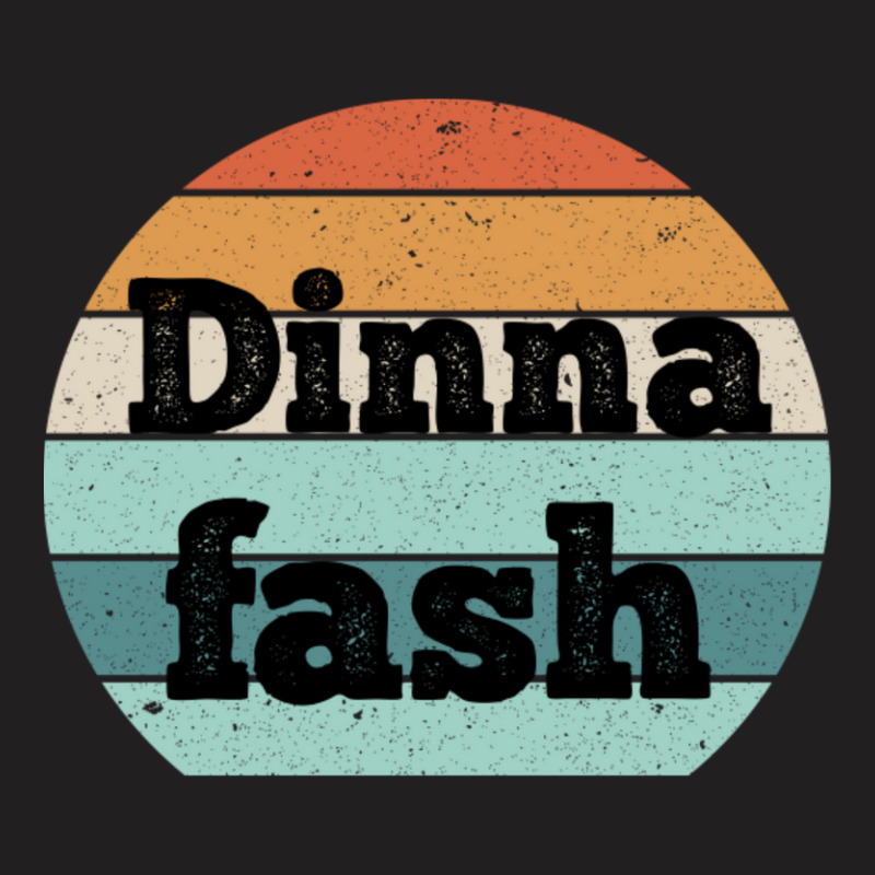 Dinna Fash-kqggm T-Shirt by Kosdapen517 | Artistshot