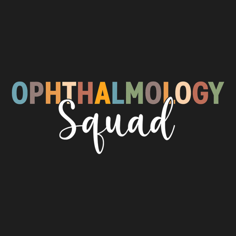 Eye Ophthalmologists   Ophthalmology Squad   Eye T Shirt Classic T-shirt | Artistshot