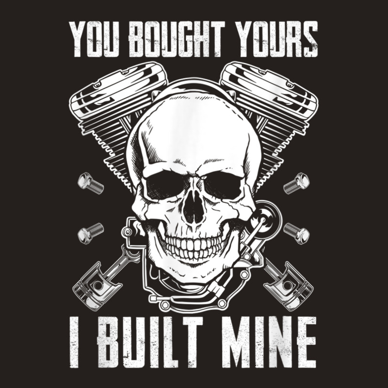 You Bought Yours I Built Mine Diesel Engine T Shirt Tank Top by cm-arts | Artistshot