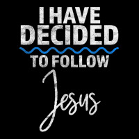 New Believer I Have Decided To Follow Jesus In Baptism T Shirt Adjustable Cap | Artistshot